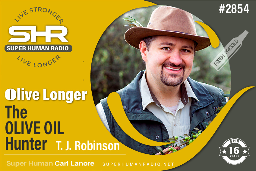 O-LIVE Longer: The Olive Oil Hunter