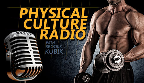 Physical Culture Radio with Brooks Kubik