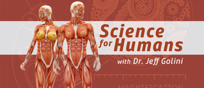 Science For Humans with Dr. Jeff Golini