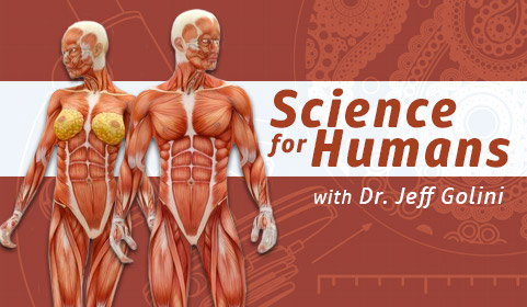 Science For Humans with Dr. Jeff Golini