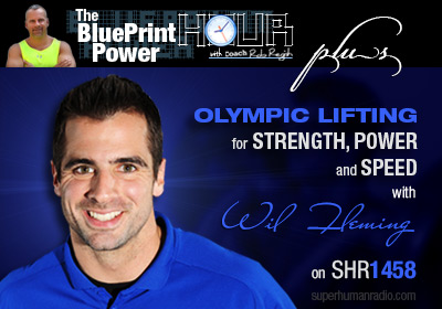 Super Human Radio Show # 1458 with Coach Rob Regish and Will Fleming