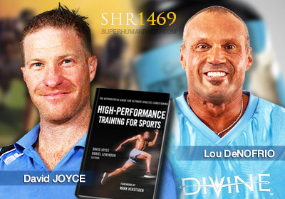 Super Human Radio Show # 1469 with David Joyce, Lou DeNofrio and Steve Portillo