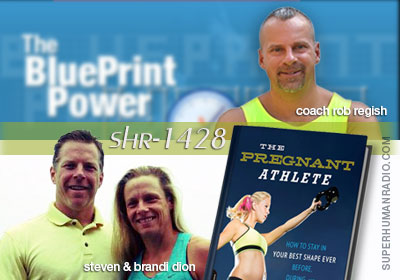 The BluePrint Power Hour PLUS The Pregnant Athlete by Steven and Brandi Dion