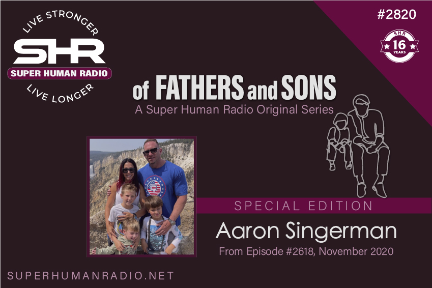 SHR #2820: Best  Of - Of Fathers and Sons - Aaron Singerman
