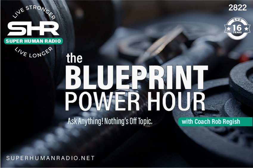 SHR #2822: The Blueprint Power Hour